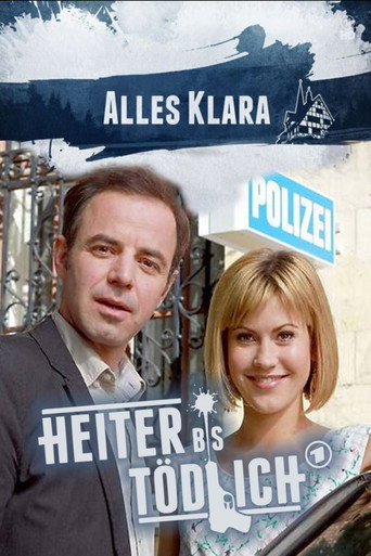 Poster for Heiter bis tödlich - Alles Klara