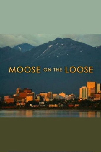 Poster for Moose on the Loose