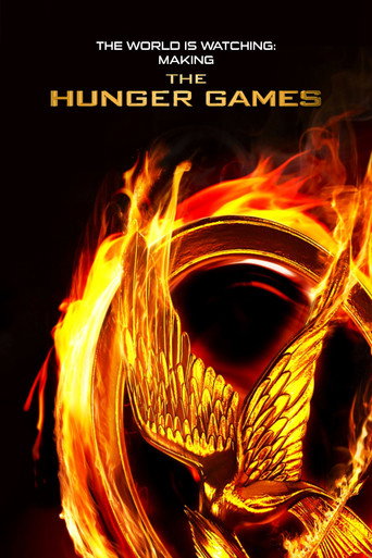 Poster for The World Is Watching: Making the Hunger Games