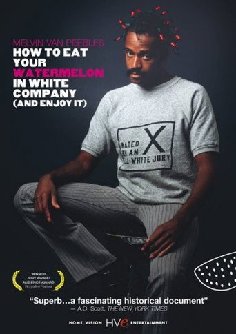 Poster for How to Eat Your Watermelon in White Company (and Enjoy It)