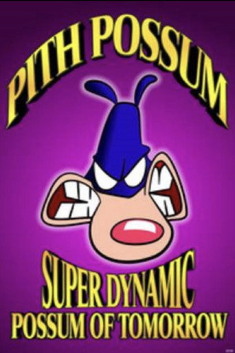 Poster for Pith Possum: Super Dynamic Possum of Tomorrow