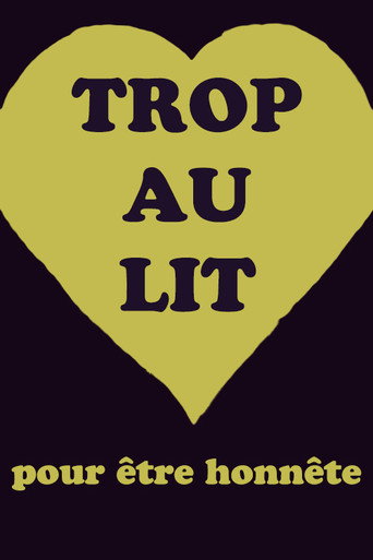 Poster for Trop au lit pour être honnête