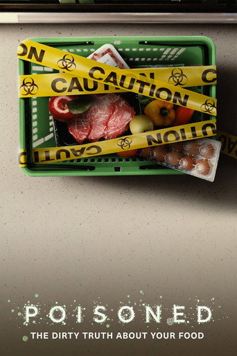 Poster for Poisoned: The Dirty Truth About Your Food