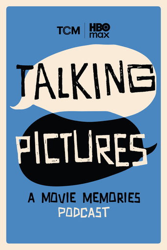 Poster for Talking Pictures: A Movie Memories Podcast