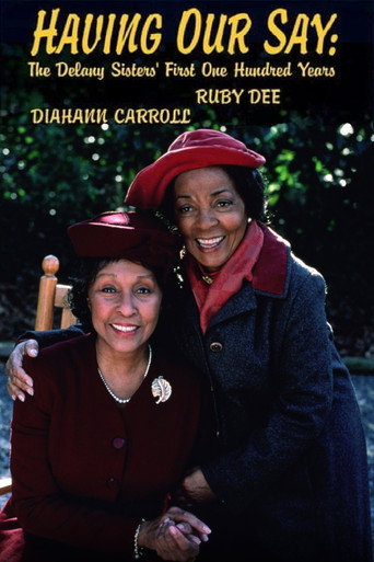 Poster for Having Our Say: The Delany Sisters' First 100 Years