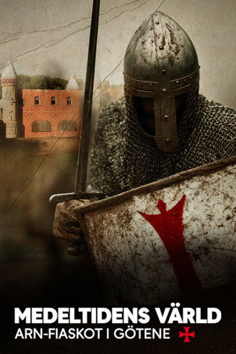 Poster for Medeltidens värld - Arn-fiaskot i Götene