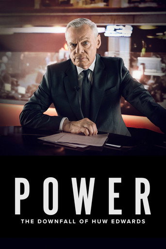 Poster for Power: The Downfall of Huw Edwards