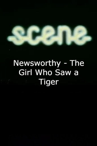 Poster for Newsworthy - The Girl Who Saw a Tiger