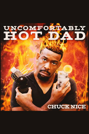 Poster for Chuck Nice: Uncomfortably Hot Dad