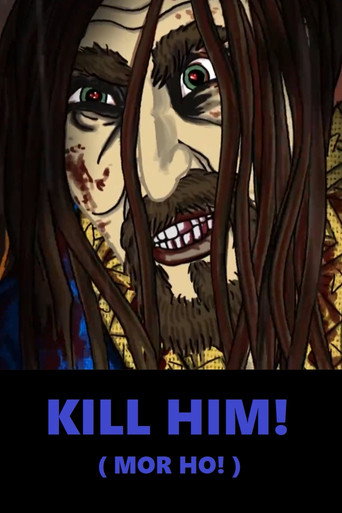 Poster for Kill Him!