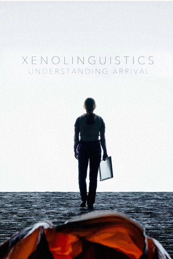 Poster for Xenolinguistics: Understanding 'Arrival'