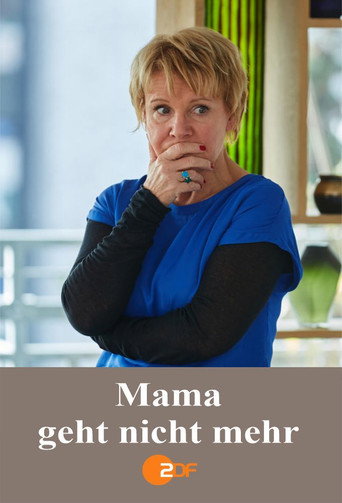 Poster for Mama geht nicht mehr