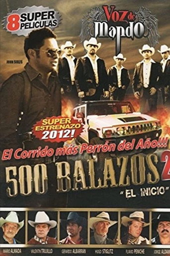 Poster for 500 Balazos 2 (El principio)