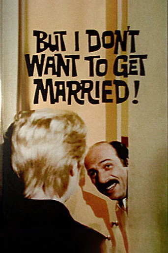 Poster for But I Don't Want to Get Married!