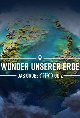 Poster for Wunder unserer Erde – Das große Geo-Quiz
