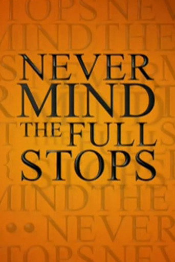 Poster for Never Mind the Full Stops