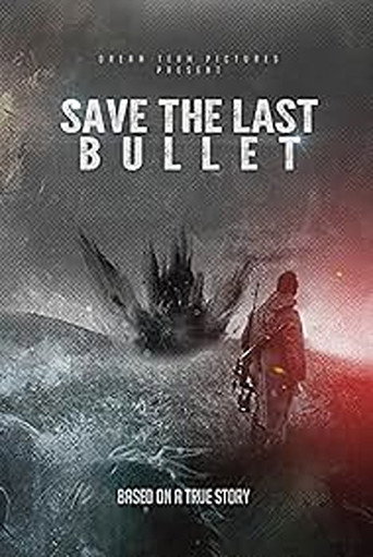 Poster for Save the Last Bullet
