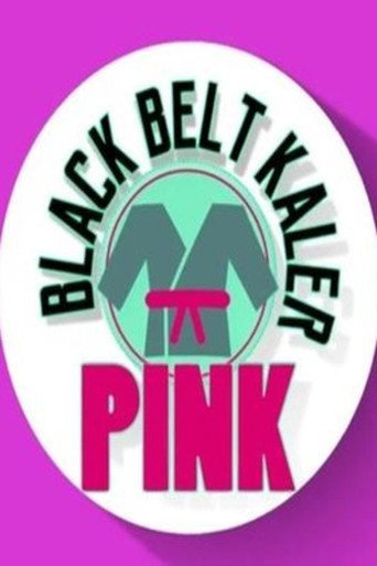 Poster for Black Belt Kaler Pink