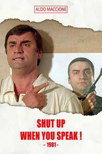 Poster for Shut Up When You Speak!