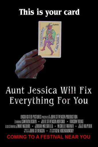 Poster for Aunt Jessica Will Fix Everything For You