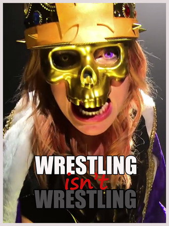 Poster for Wrestling Isn't Wrestling