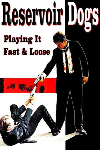 Poster for Reservoir Dogs: Playing It Fast & Loose