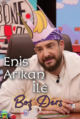 Poster for Enis Arıkan İle Boş Ders