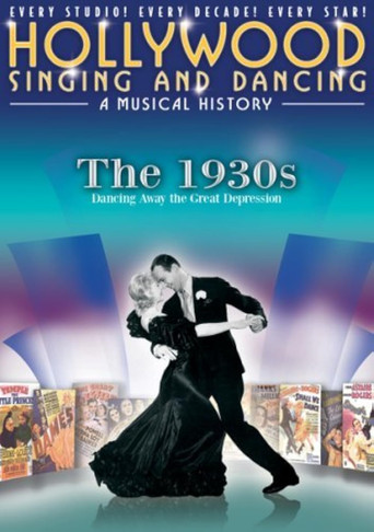 Poster for Hollywood Singing and Dancing: A Musical History - The 1930s: Dancing Away the Great Depression