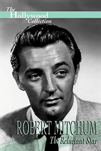 Poster for Robert Mitchum: The Reluctant Star