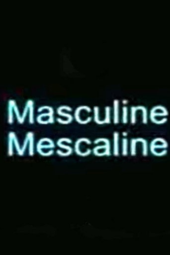 Poster for Masculine Mescaline