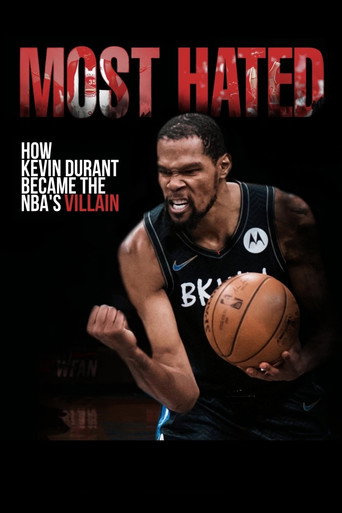Poster for Most Hated: How Kevin Durant Became the NBA’s Villain