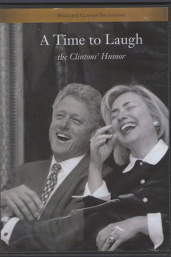Poster for A Time to Laugh: The Clintons' Humor