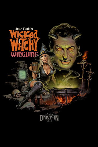 Poster for The Last Drive-In with Joe Bob Briggs: Joe Bob's Wicked Witchy Wingding