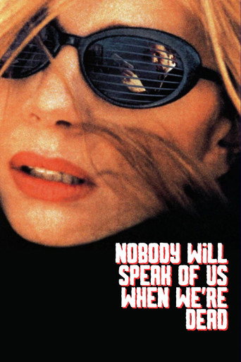 Poster for Nobody Will Speak of Us When We're Dead
