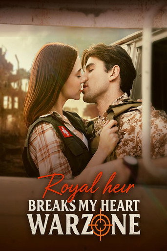 Poster for Royal Heir Breaks My Heart In A Warzone