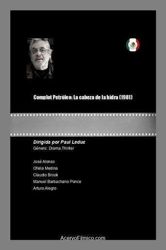 Poster for Complot Petróleo: La cabeza de la hidra