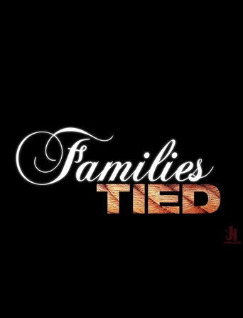 Poster for Families Tied