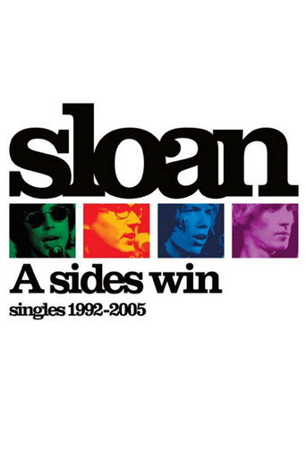 Poster for Sloan: A Sides Win - Singles 1992-2005