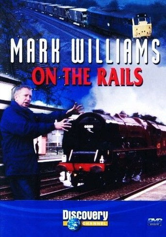 Poster for Mark Williams On The Rails