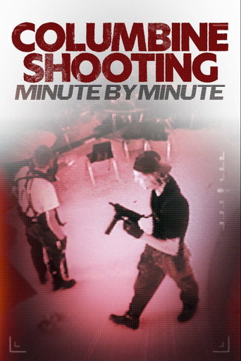 Poster for Columbine Shooting: Minute by Minute
