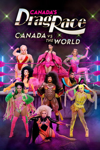 Poster for Canada's Drag Race: Canada vs The World