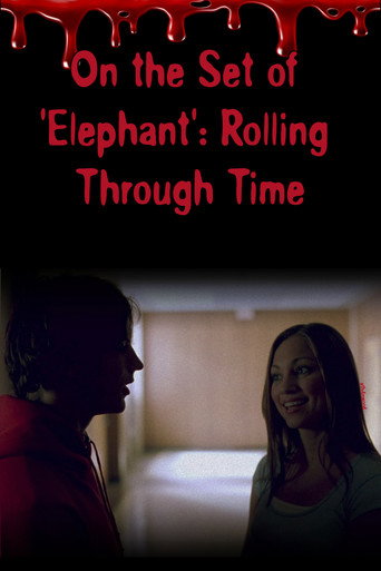Poster for On the Set of 'Elephant': Rolling Through Time