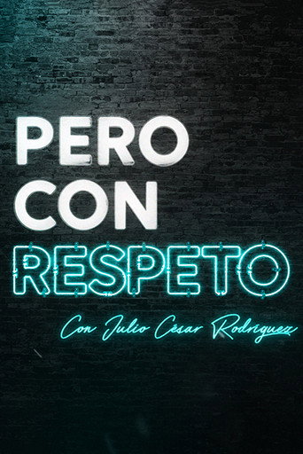 Poster for Pero con respeto