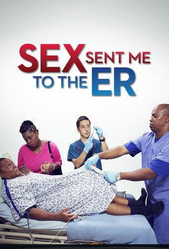 Poster for Sex Sent Me to the ER
