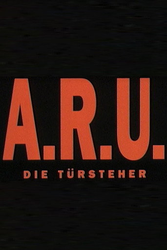 Poster for A.R.U. - Die Türsteher