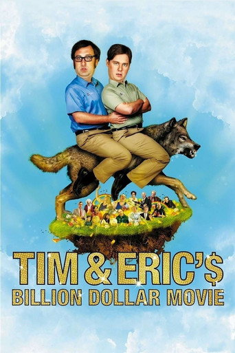 Poster for Tim and Eric's Billion Dollar Movie