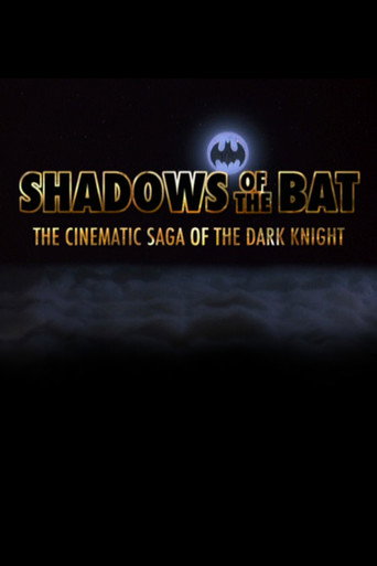 Poster for Shadows of the Bat: The Cinematic Saga of the Dark Knight