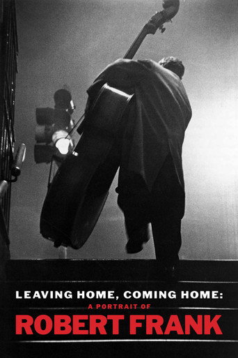 Poster for Leaving Home, Coming Home: A Portrait of Robert Frank