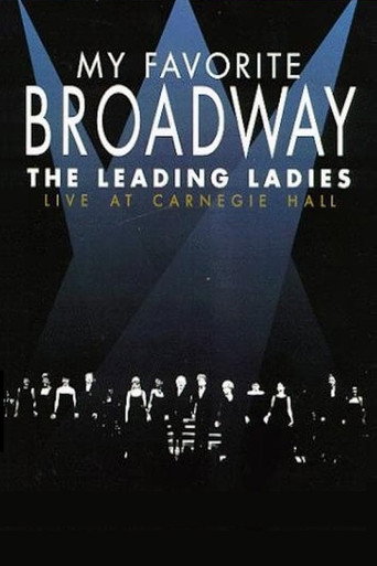 Poster for My Favorite Broadway: The Leading Ladies