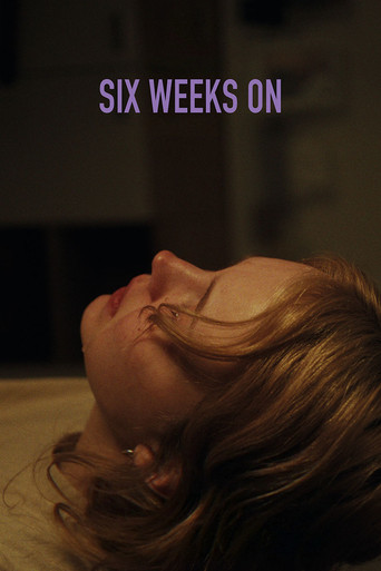 Poster for Six Weeks On